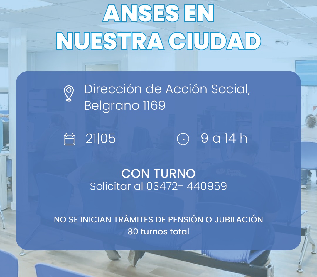 El próximo 21 de Mayo habrá una oficina móvil de Anses en Marcos Juárez