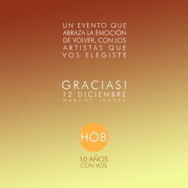 “Gracias”: festival por el décimo aniversario de HOB Producciones
