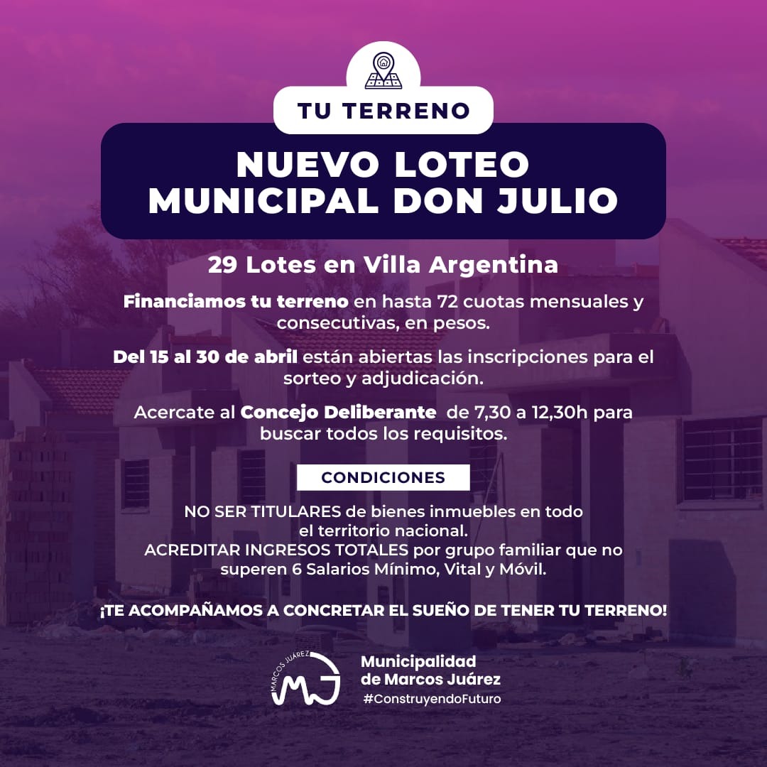 La Municipalidad abre la convocatoria para adquirir 29 lotes en el Barrio "Don Julio" en Villa Argentina y financiados hasta en 72 cuotas