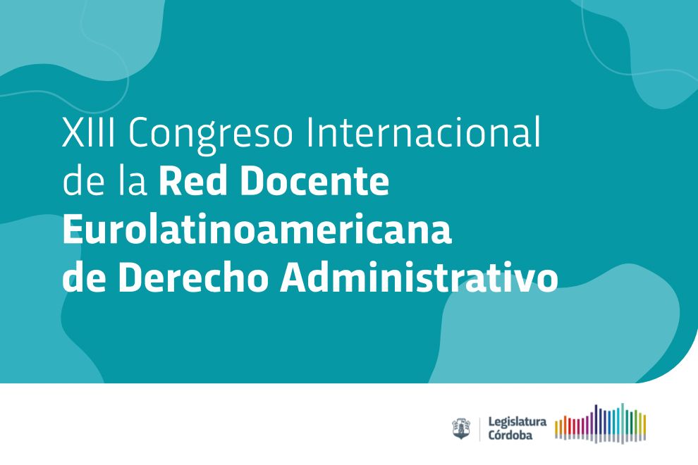 XIII Congreso Internacional de la Red Docente Eurolatinoamericana de Derecho Administrativo
