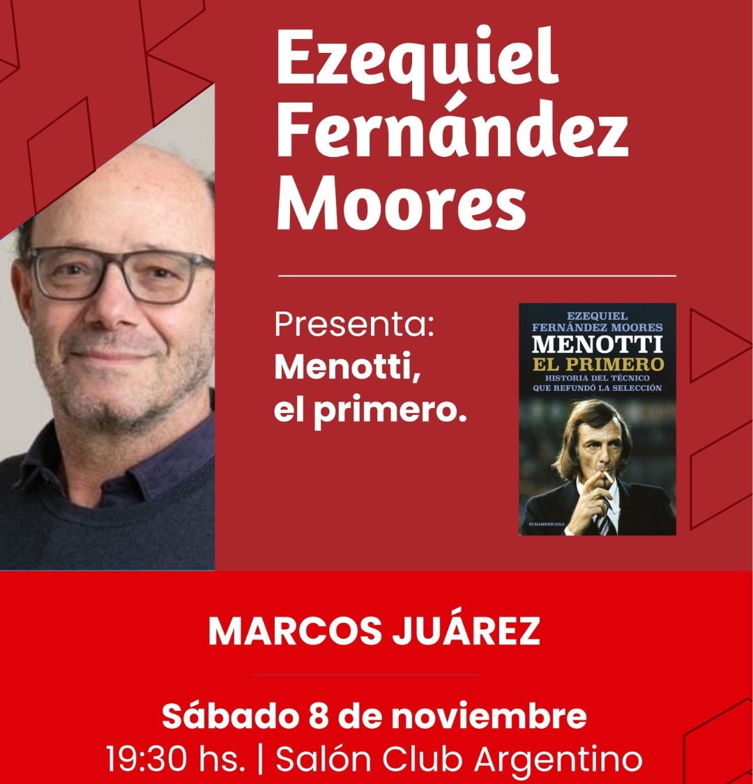Ezequiel Fernández Moores presenta en Marcos Juárez “Menotti, el primero”