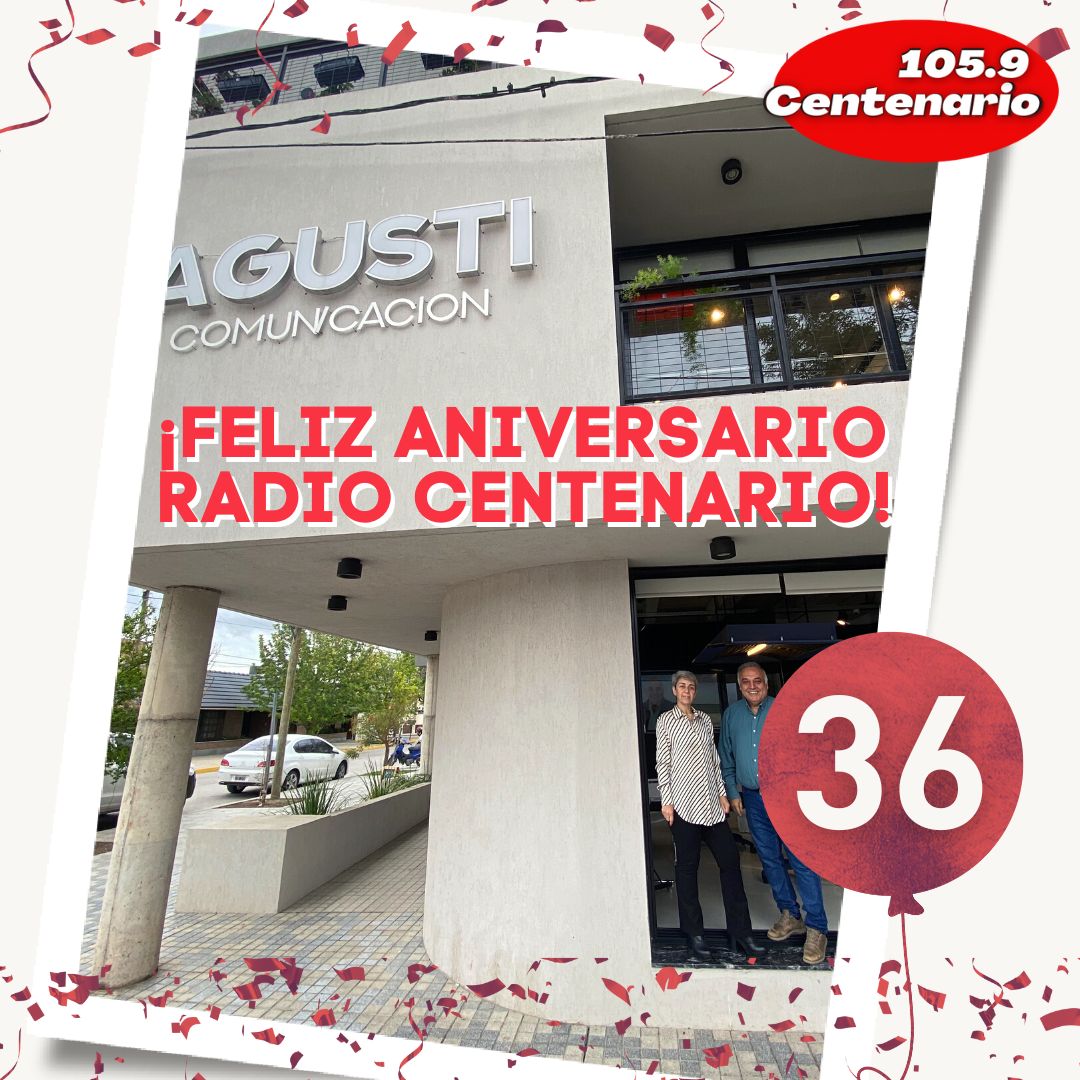 RADIO CENTENARIO CELEBRA SU 36 ANIVERSARIO